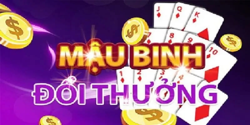 Mậu binh là một thể loại game bài rất hấp dẫn